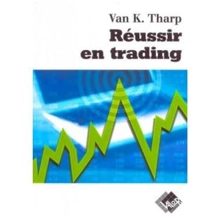 Réussir En Trading Van K. Tharp