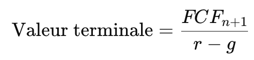 Quelle est la formule de valeur terminale à utiliser dans le DFC ?