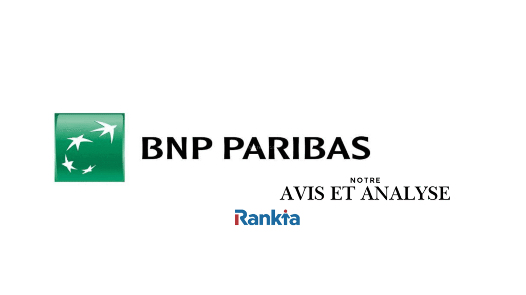Mon avis sur la banque BNP Paribas